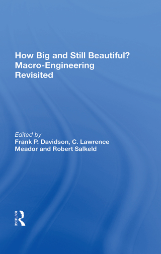 表紙画像: How Big and Still Beautiful? Macro-Engineering Revisited 1st edition 9780367171964