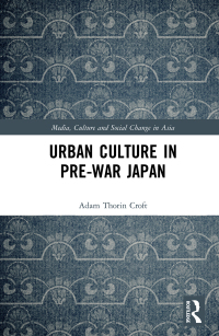 Cover image: Urban Culture in Pre-War Japan 1st edition 9780367728618