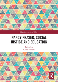 Imagen de portada: Nancy Fraser, Social Justice and Education 1st edition 9781138391949