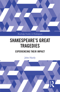 Cover image: Shakespeare's Great Tragedies 1st edition 9781138370456