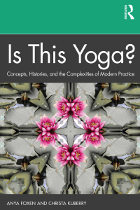Cover image: Is This Yoga? 1st edition 9781138390072
