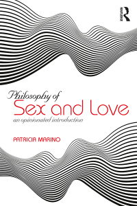 Imagen de portada: Philosophy of Sex and Love 1st edition 9781138391000