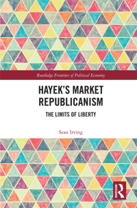 Cover image: Hayek’s Market Republicanism 1st edition 9781032083421