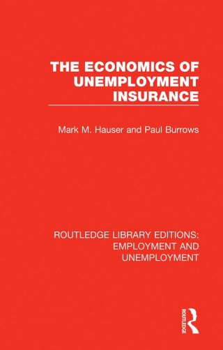 表紙画像: The Economics of Unemployment Insurance 1st edition 9781138390928
