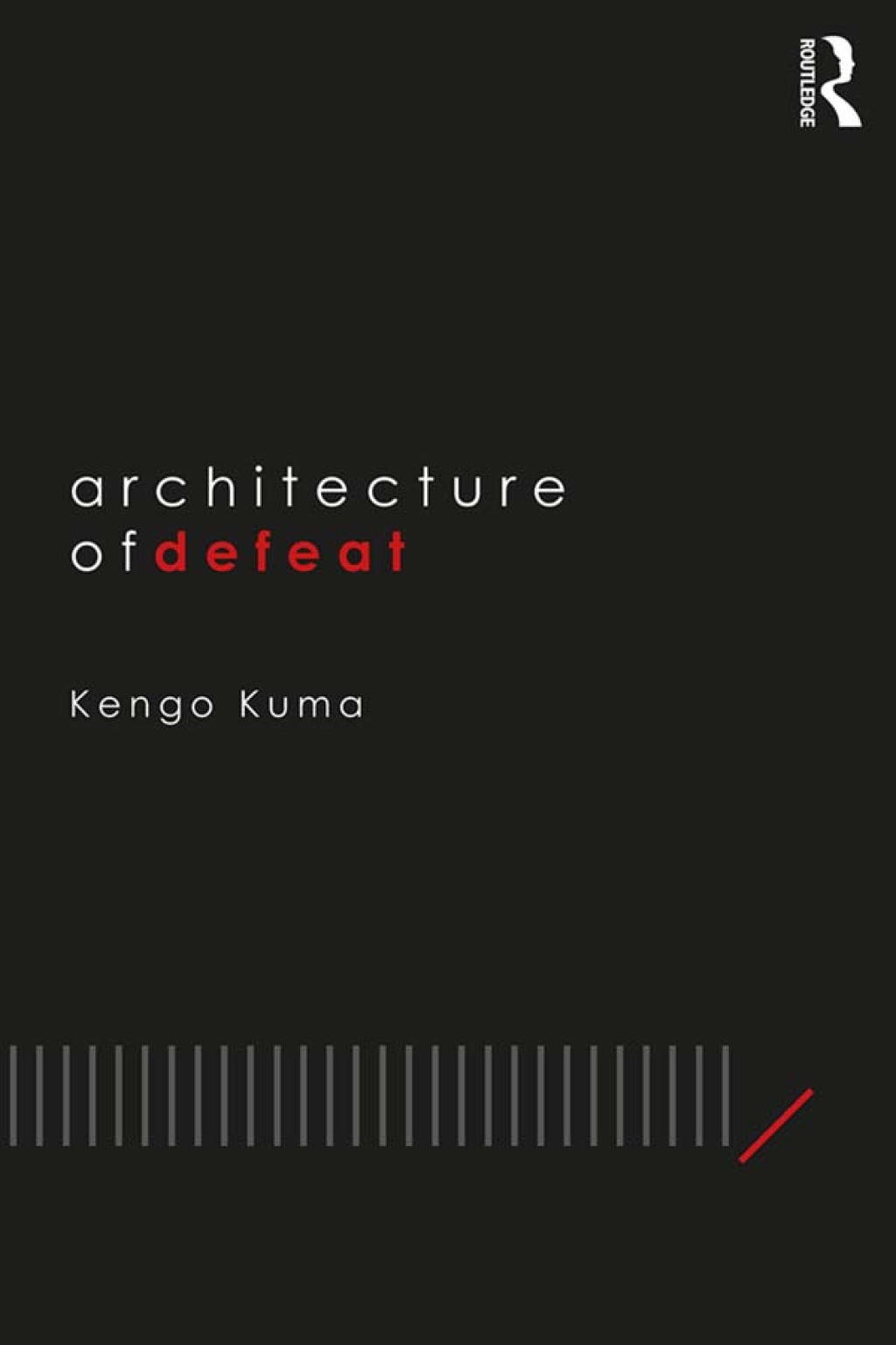 Architecture of Defeat 1st Edition