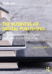 Omslagafbeelding: The Business of Digital Publishing 2nd edition 9781138390577