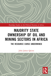 صورة الغلاف: Majority State Ownership of Oil and Mining Sectors in Africa 1st edition 9781138390331