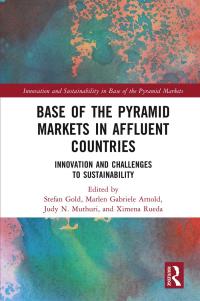 表紙画像: Base of the Pyramid Markets in Affluent Countries 1st edition 9781032008790