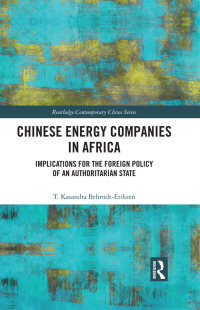 Cover image: Chinese Energy Companies in Africa 1st edition 9780367542344