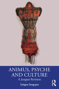 Cover image: Animus, Psyche and Culture 1st edition 9781138389748