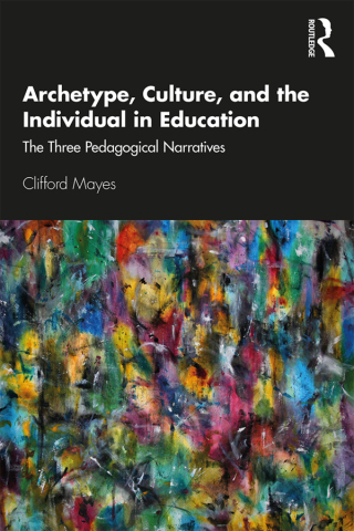 Cover image: Archetype, Culture, and the Individual in Education 1st edition 9781138389694