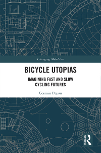 Cover image: Bicycle Utopias 1st edition 9781138389182