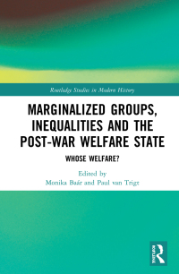 Cover image: Marginalized Groups, Inequalities and the Post-War Welfare State 1st edition 9781138388826