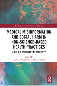 Imagen de portada: Medical Misinformation and Social Harm in Non-Science Based Health Practices 1st edition 9781032087535
