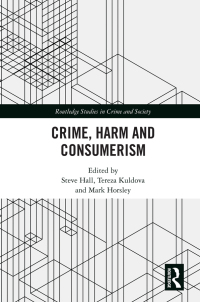 Cover image: Crime, Harm and Consumerism 1st edition 9781138388628