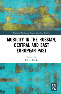 Cover image: Mobility in the Russian, Central and East European Past 1st edition 9780367671532