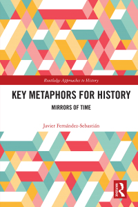 Cover image: Key Metaphors for History 1st edition 9781138354463