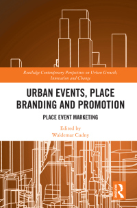 Titelbild: Urban Events, Place Branding and Promotion 1st edition 9781138354395