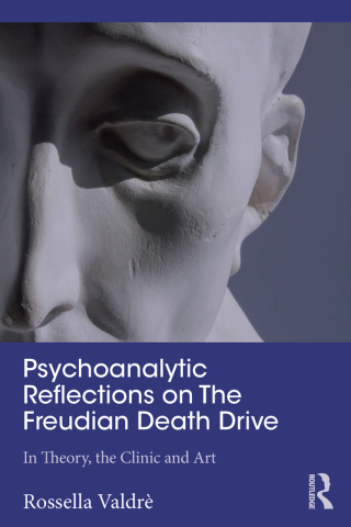 Cover image: Psychoanalytic Reflections on The Freudian Death Drive 1st edition 9781138354340