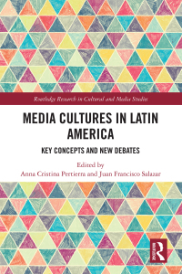 Cover image: Media Cultures in Latin America 1st edition 9781032177373