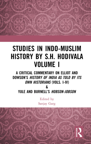 Cover image: Studies in Indo-Muslim History by S.H. Hodivala Volume I 1st edition 9781138353435