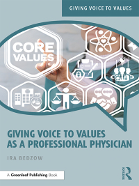 صورة الغلاف: Giving Voice to Values as a Professional Physician 1st edition 9781138388345
