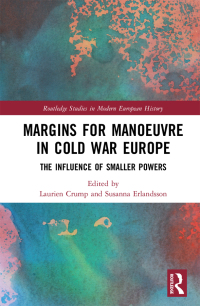 Cover image: Margins for Manoeuvre in Cold War Europe 1st edition 9781138388376
