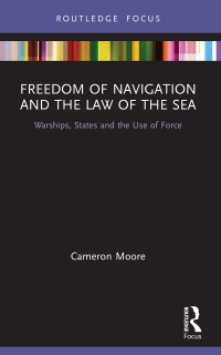 Omslagafbeelding: Freedom of Navigation and the Law of the Sea 1st edition 9781138388147