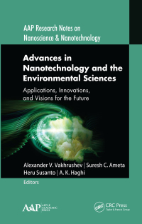 Cover image: Advances in Nanotechnology and the Environmental Sciences 1st edition 9781774634462