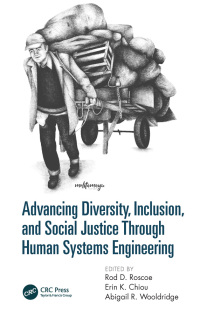 Imagen de portada: Advancing Diversity, Inclusion, and Social Justice Through Human Systems Engineering 1st edition 9781138387980
