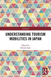 Cover image: Understanding Tourism Mobilities in Japan 1st edition 9781138387751