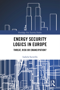 Imagen de portada: Energy Security Logics in Europe 1st edition 9780367729691