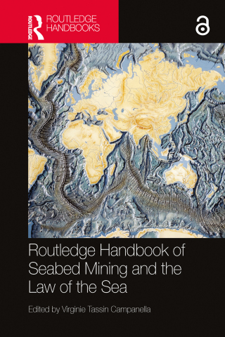 表紙画像: Routledge Handbook of Seabed Mining and the Law of the Sea 1st edition 9781138387614