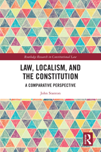 表紙画像: Law, Localism, and the Constitution 1st edition 9781138387546
