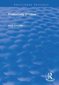 Cover image: Productivity of Cities 1st edition 9781138386976