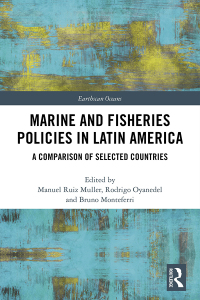 Omslagafbeelding: Marine and Fisheries Policies in Latin America 1st edition 9781138386921