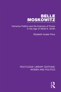 Cover image: Belle Moskowitz 1st edition 9781138386655