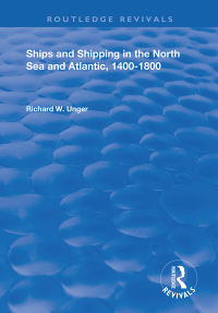 صورة الغلاف: Ships and Shipping in the North Sea and Atlantic, 1400–1800 1st edition 9781138386242