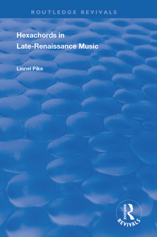 Cover image: Hexachords in Late-Renaissance Music 1st edition 9781138386075