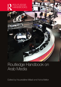 Omslagafbeelding: Routledge Handbook on Arab Media 1st edition 9780367628970