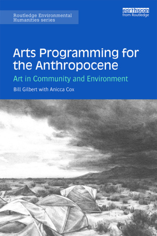 Cover image: Arts Programming for the Anthropocene 1st edition 9781138385252