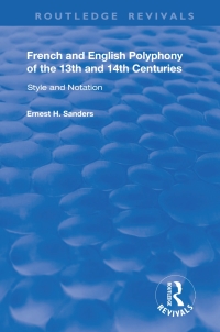 Imagen de portada: French and English Polyphony of the 13th and 14th Centuries 1st edition 9781138385238