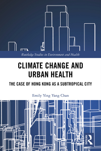 表紙画像: Climate Change and Urban Health 1st edition 9781138385139