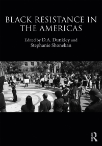 صورة الغلاف: Black Resistance in the Americas 1st edition 9781138344648