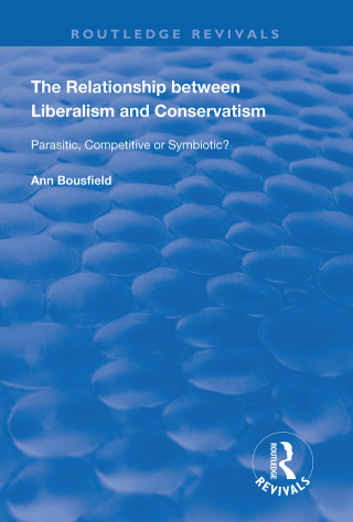 Cover image: The Relationship between Liberalism and Conservatism 1st edition 9781138355408