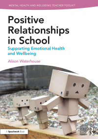 Cover image: Positive Relationships in School 1st edition 9781138370296