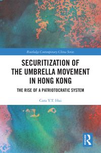 Imagen de portada: Securitization of the Umbrella Movement in Hong Kong 1st edition 9781138370005