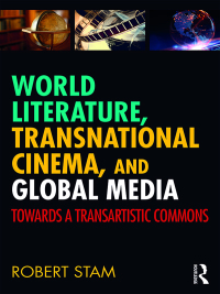 Immagine di copertina: World Literature, Transnational Cinema, and Global Media 1st edition 9781138369573
