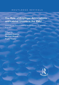 Cover image: The Role of Employer Associations and Labour Unions in the EMU 1st edition 9781138369351