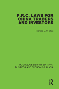 صورة الغلاف: P.R.C. Laws for China Traders and Investors 1st edition 9781138368927